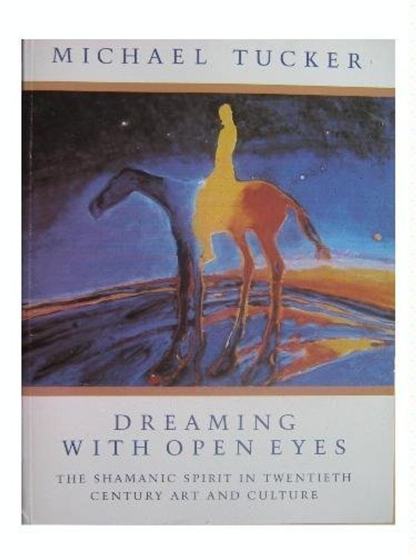 Cover Art for 9781855381841, Dreaming with Open Eyes by Mike Tucker