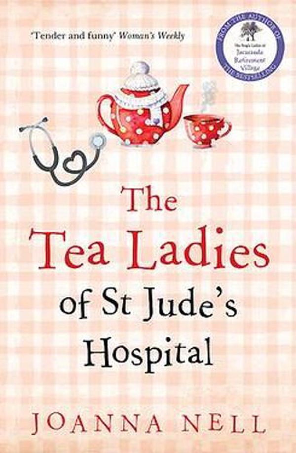 Cover Art for 9780733642906, The Tea Ladies of St Jude's Hospital by Joanna Nell