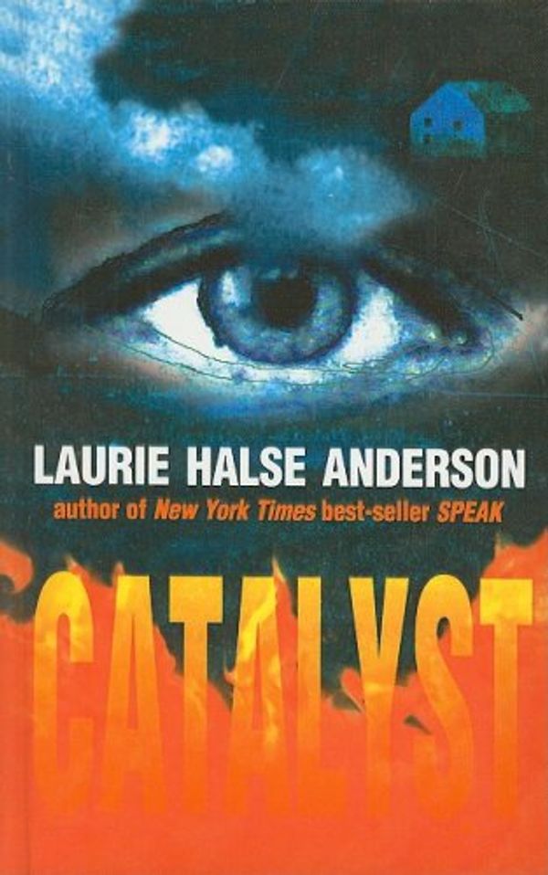 Cover Art for 9780756915322, Catalyst by Laurie Halse Anderson