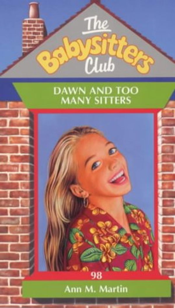 Cover Art for 9780439012034, Dawn and Too Many Sitters by Ann M. Martin