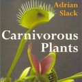 Cover Art for 9781899296132, Carnivorous Plants by Adrian Slack