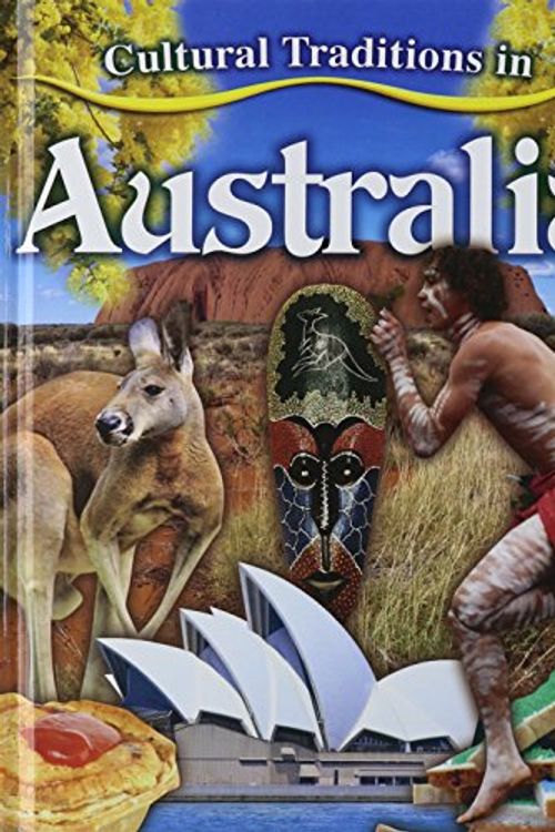 Cover Art for 9780778775164, Cultural Traditions in Australia by Molly Aloian