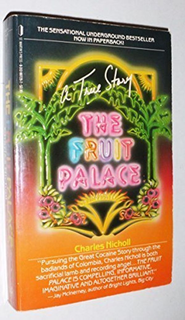 Cover Art for B01FIWWRDM, The Fruit Palace by Charles Nicholl (1987-05-03) by 