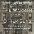 Cover Art for 9781469233024, The Warmth of Other Suns by Isabel Wilkerson