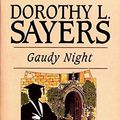 Cover Art for B086YQCCF6, Gaudy Night: Dorothy L. Sayers Signature Classics: Special Collection: The Works of Dorothy Leigh Sayers (1893-1957) by Dorothy L. Sayers