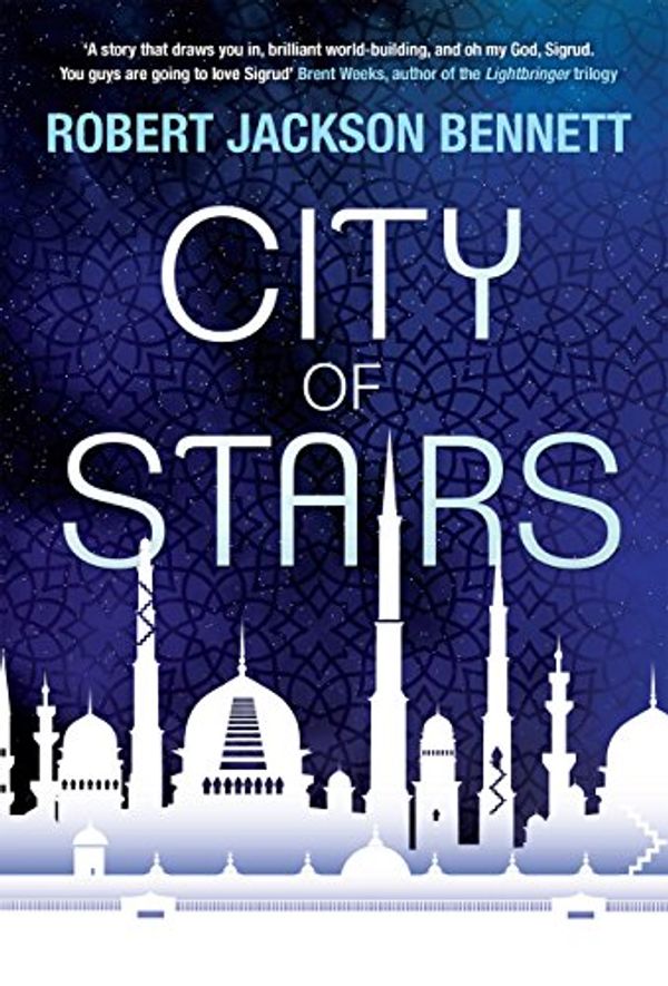 Cover Art for B00L7SLSXM, City of Stairs: the first in the epic Divine Cities trilogy (The Divine Cities Book 1) by Robert Jackson Bennett