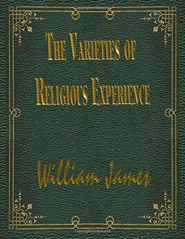 Cover Art for 9781519311764, The Varieties of Religious Experience by William James