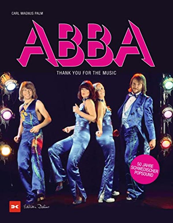 Cover Art for 9783667125071, ABBA: Thank you for the music by Palm, Carl Magnus