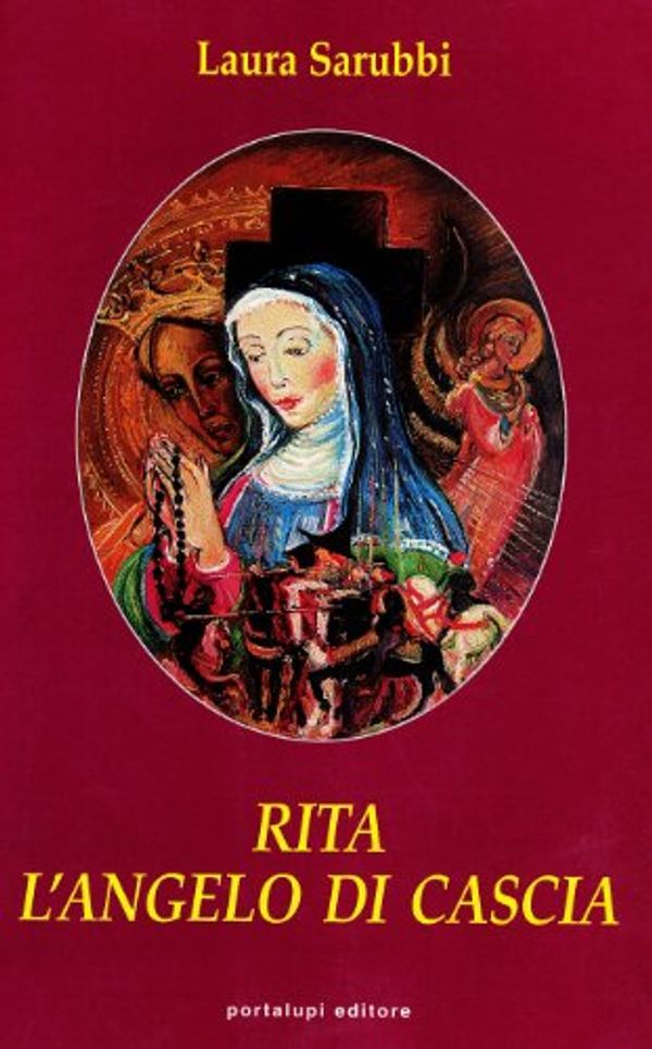 Cover Art for 9788884410849, Rita. L'angelo di Cascia by Laura Sarubbi