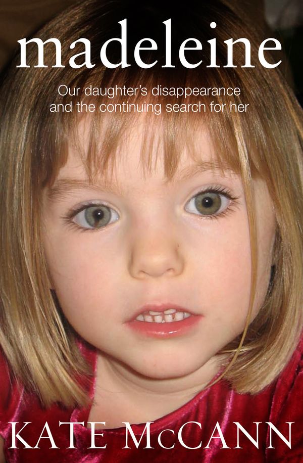 Cover Art for 9780552165150, Madeleine: Our daughter's disappearance and the continuing search for her by Kate McCann