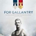 Cover Art for 9781742236827, For Gallantry by Craig Blanch