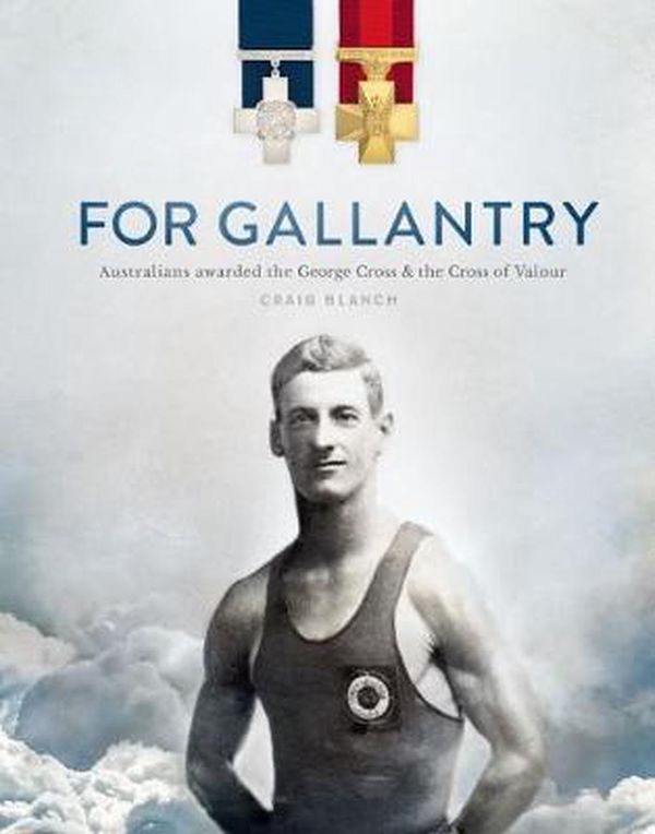 Cover Art for 9781742236827, For Gallantry by Craig Blanch