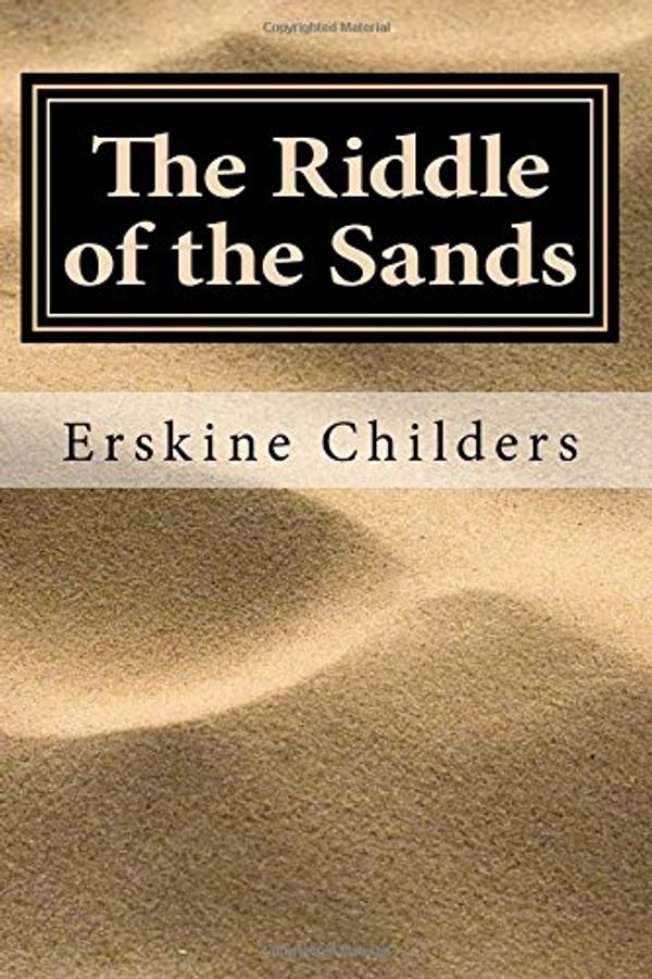 Cover Art for 9781975646233, The Riddle of the Sands by Erskine Childers