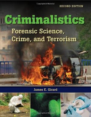 Cover Art for 9780763777319, Criminalistics by James E. Girard