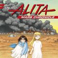 Cover Art for 9781632366153, Battle Angel Alita Mars Chronicle 1Battle Angel Alita Mars Chronicle by Yukito Kishiro