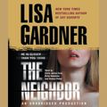 Cover Art for 9780739366639, The Neighbor by Lisa Gardner, Lisa Gardner
