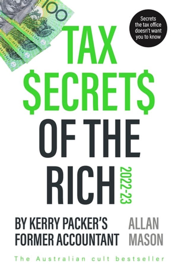 Cover Art for 9781460715093, Tax Secrets Of The Rich by Allan Mason