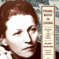 Cover Art for 9781416540434, Pearl Buck in China: Journey to the Good Earth by Hilary Spurling