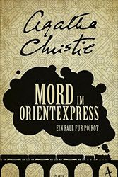 Cover Art for 9783455001914, Mord im Orientexpress: Ein Fall für Poirot by Agatha Christie