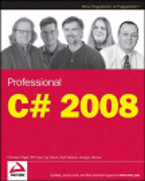 Cover Art for 9781118059463, Professional C# 2008 by Christian Nagel, Bill Evjen, Jay Glynn, Morgan Skinner