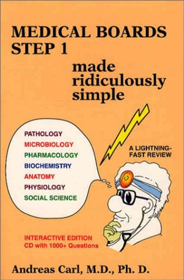 Cover Art for 9780940780590, Medical Boards Step 1: Made Ridiculously Simple (Book with CD-ROM) by Andreas Carl
