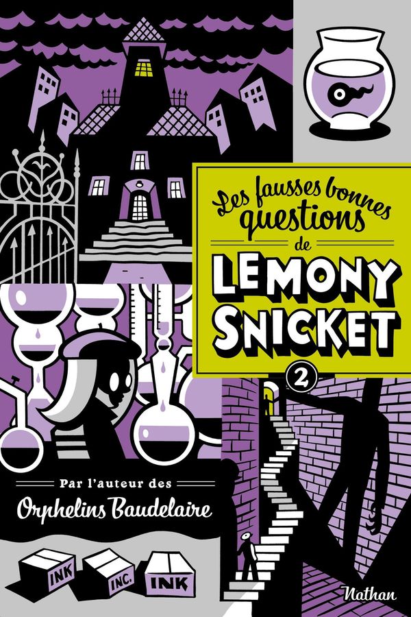 Cover Art for 9782092541791, Les fausses bonnes questions de Lemony Snicket T2 by Lemony Snicket, Rose-Marie Vassallo, Seth
