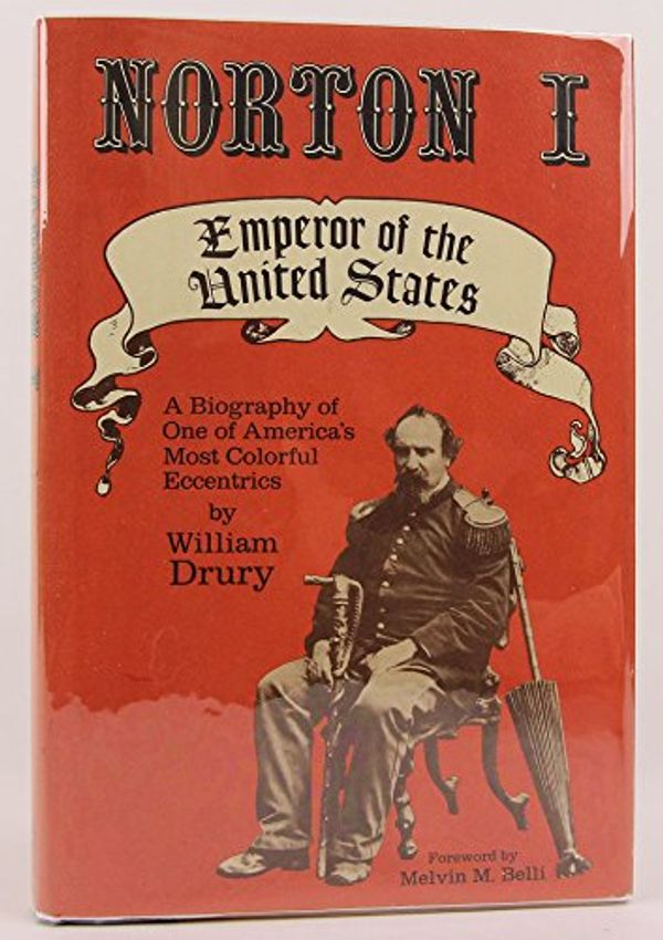 Cover Art for 9780396085096, Norton I, Emperor of the United States by William Drury