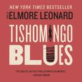 Cover Art for 9780062009395, Tishomingo Blues by Elmore Leonard
