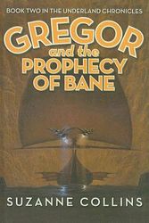 Cover Art for 9780756954475, Gregor and the Prophecy of Bane by Suzanne Collins