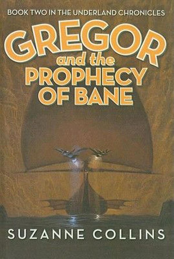 Cover Art for 9780756954475, Gregor and the Prophecy of Bane by Suzanne Collins