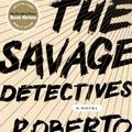 Cover Art for B00D0N5C5C, The Savage Detectives: A Novel by Bolaño, Roberto