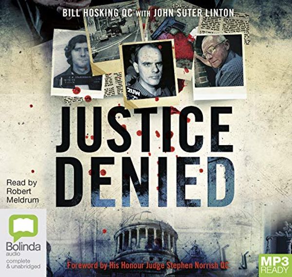 Cover Art for 9781489401243, Justice Denied by Hosking Qc, Bill, John Suter Linton