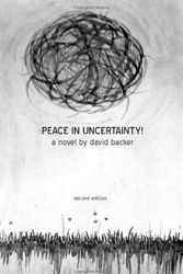 Cover Art for 9781438246901, Peace in Uncertainty! by David Backer