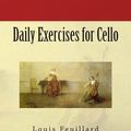 Cover Art for B00XWV1X6O, [(Daily Exercises for Cello)] [Author: Louis R Feuillard] published on (July, 2013) by Louis R. Feuillard