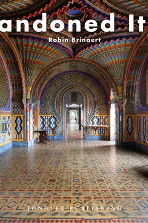 Cover Art for 9782361952716, Abandoned Italy by Robin Brianert