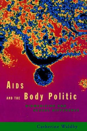Cover Art for 9780415141307, AIDS and the Body Politic by Catherine Waldby