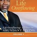 Cover Art for 9780764207655, Life Overflowing by T.D. Jakes