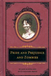 Cover Art for 9781594744518, Pride And Prejudice And Zombies Deluxe by Jane Austen, Seth Grahame-Smith