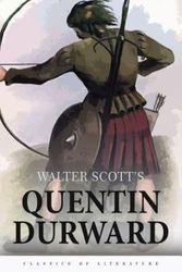 Cover Art for 9781518668128, Quentin Durward by Sir Walter Scott