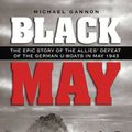 Cover Art for 9781591143048, Black May by Michael Gannon