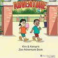 Cover Art for 9781983331985, Kim & Kanye's Zoo Adventure Book: African American Children's Book by Chad Kase, John Burke