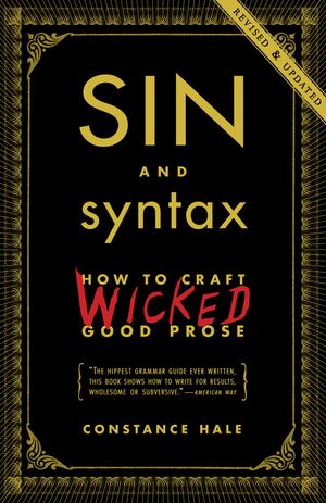 Cover Art for 9780385346894, Sin And Syntax by Constance Hale