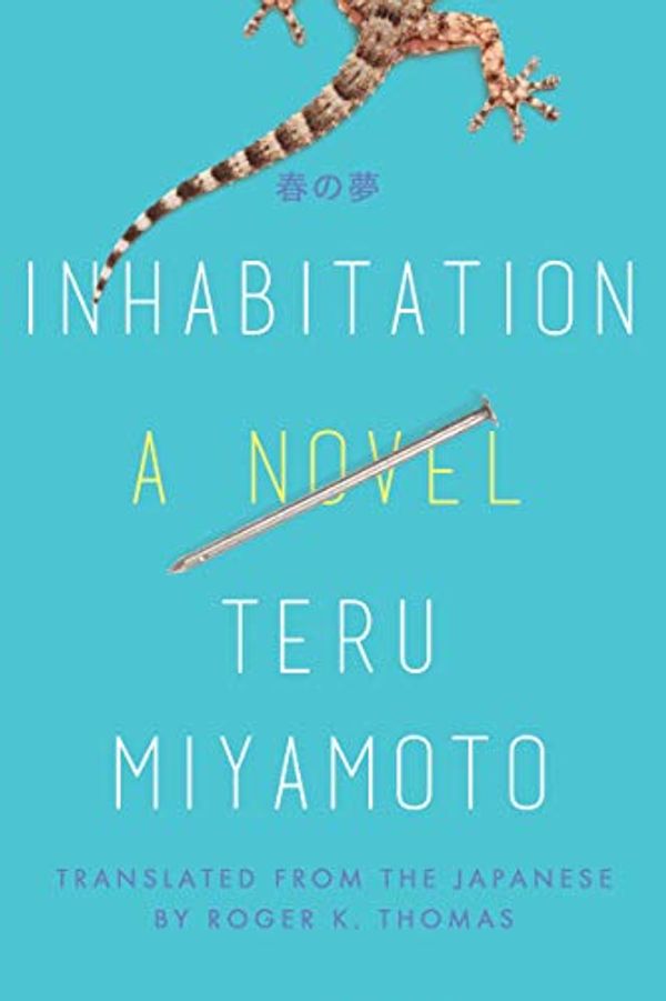 Cover Art for B07H9ZFLNY, Inhabitation: A Novel by Teru Miyamoto