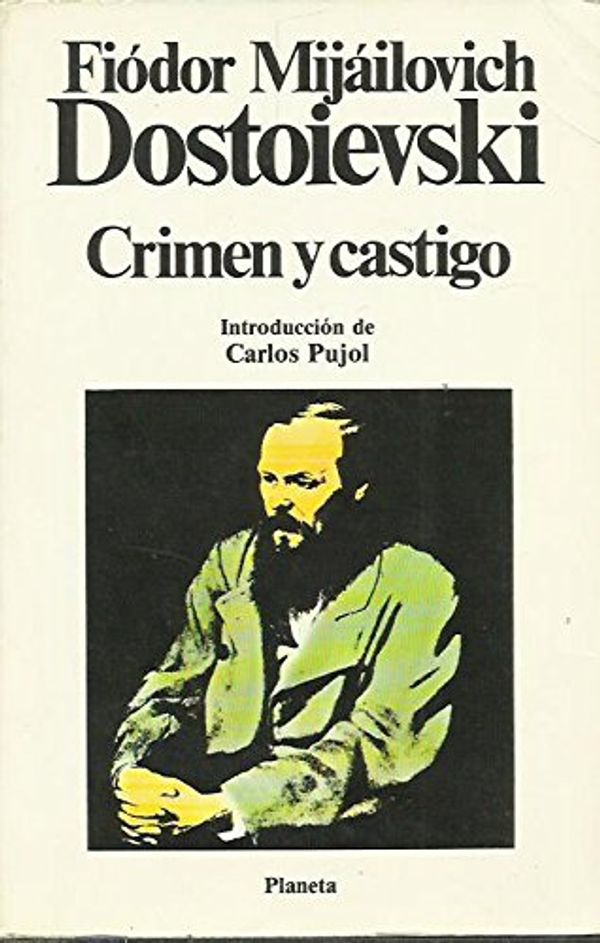 Cover Art for 9788432038730, Crimen y castigo [Crime and Punishment, Spanish translation] by Fiódor Mijailovich Dostoievski