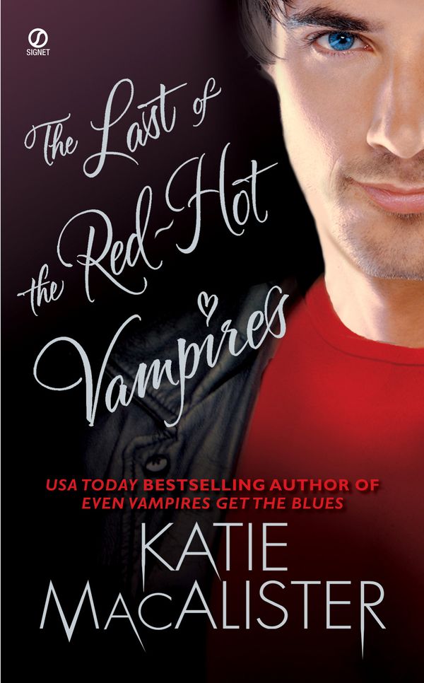 Cover Art for 9781101219850, The Last of the Red-Hot Vampires by Katie Macalister