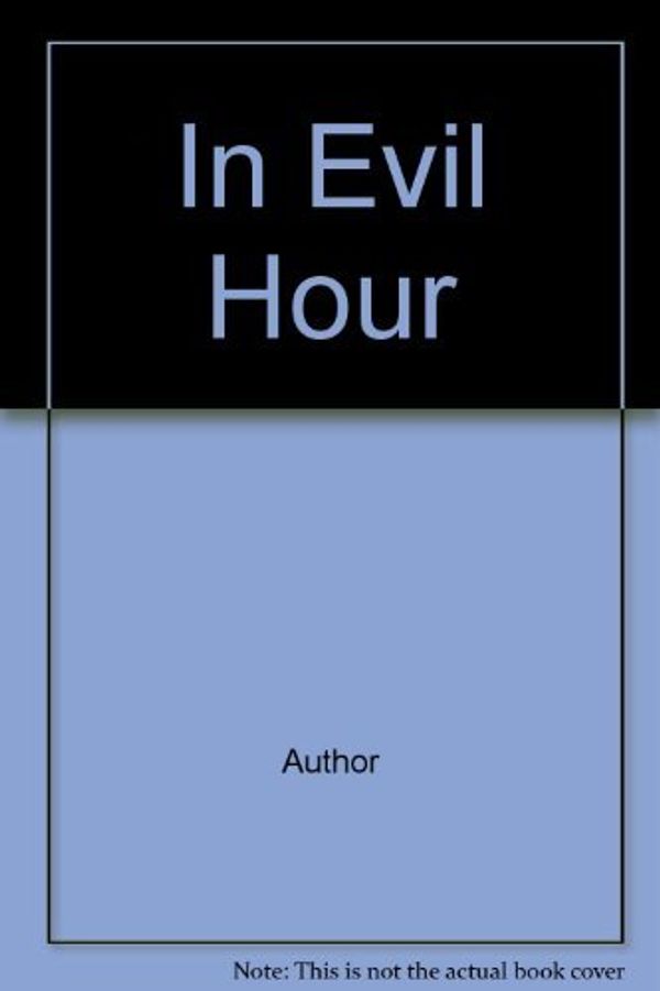 Cover Art for 9780224032360, In Evil Hour by Garcia Marquez, Gabriel