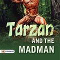 Cover Art for B087JY9FTC, Tarzan and the Madman by Edgar Rice Burroughs