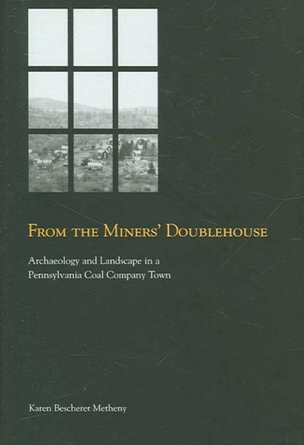 Cover Art for 9781572334953, From the Miners' Doublehouse by Karen Bescherer Metheny
