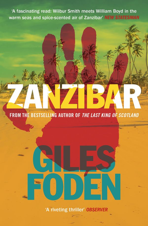Cover Art for 9781474624312, Zanzibar by Giles Foden