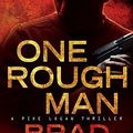 Cover Art for 9780525952138, One Rough Man by Brad Taylor
